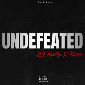 Undefeated (feat. TrapLoww) [Explicit]