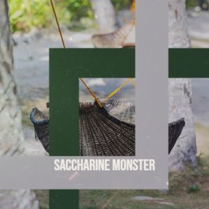 Saccharine Monster