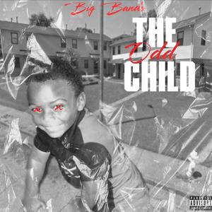 The Odd Child (Explicit)