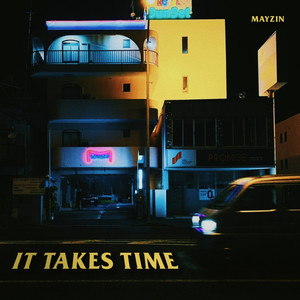 It Takes Time (Explicit)