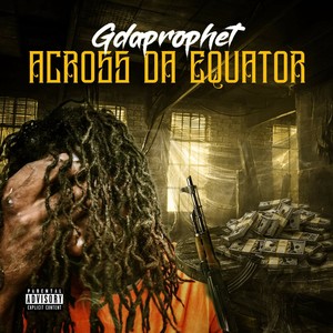 Across Da Equator (Explicit)