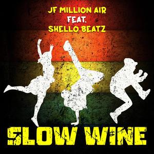 Slow Wine (feat. Shello Beatz) [Explicit]