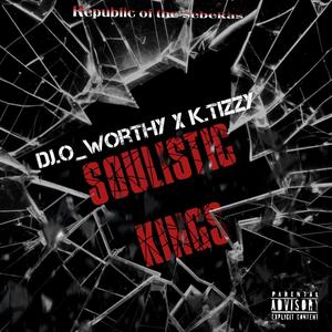 SOULISTIC KINGS (feat. K.Tizzy)