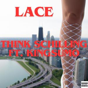 LACE (feat. KINGSUMO) [Explicit]