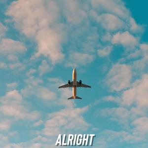 Alright (feat. Ivan Sabal & Reggie Takemehigher) [Explicit]