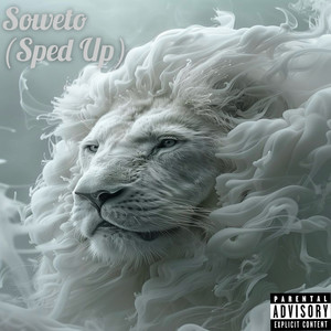 Soweto (Sped Up|Explicit)