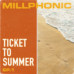 TICKET TO SUMMER