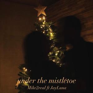 under the mistletoe (feat. JayLuna)