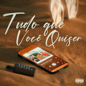 Tudo Que Você Quiser (Explicit)