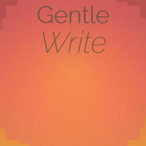 Gentle Write