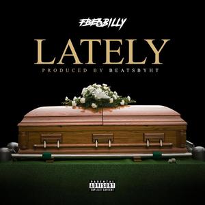 Lately (Explicit)