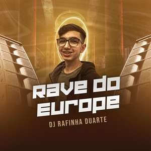 Rave do Europe (Explicit)