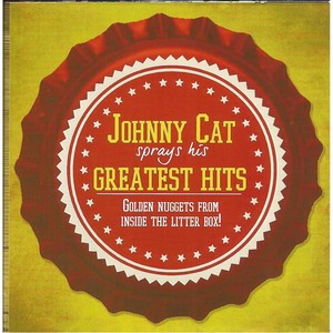 Johnny Cat Sprays His Greatest Hits