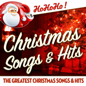 Christmas Songs & Hits - The Greatest 30 Christmas Songs & Hits