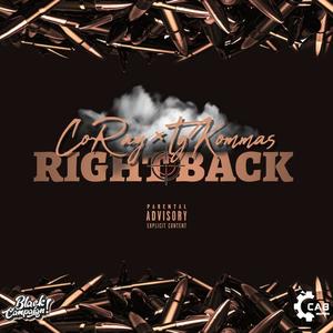 Right Back (feat. Coray & Tg Kommas) [Explicit]