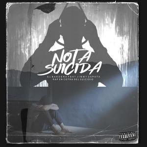 Nota Suicida Jimmy Zapata (feat. El Bandera) [Explicit]