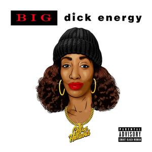 Big Dick Energy (Explicit)