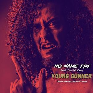 Young Gunner (Official Hikuleo Entrance Theme) [feat. Dev McCray]