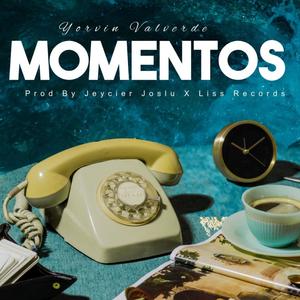 Momentos (feat. Yorvin Valverde)