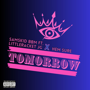 Tomorrow (Explicit)