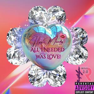 All I Needed Was Love! (Instrumental)