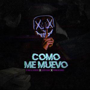 Como Me Muevo (feat. Ot Rafi, Zafiro 2K & Oliver Suave)