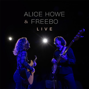 Alice Howe & Freebo (Live)