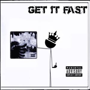 GET IT FAST (feat. CHIEF JURZ & TOP DOLLA$) [Explicit]