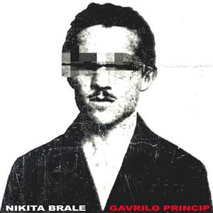 GAVRILO PRINCIP (Explicit)