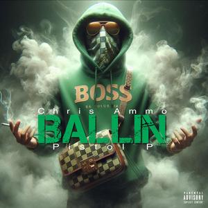 Ballin (feat. Pistol P) [Explicit]