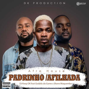 Padrinho(Afilhada)(feat. Godzila Do Game & Shane Maquemba) (Radio Edit)