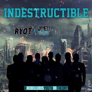 Indestructible (feat. Wycked Truth) (Explicit)