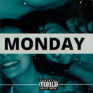 Monday (Explicit)