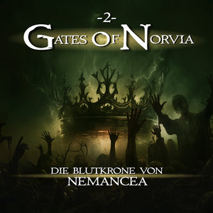 Gates Of Norvia Folge 02 - Die Blutkrone von Nemancea