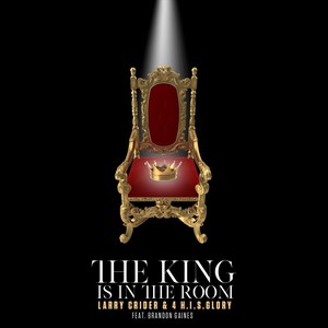 The King Is in the Room(feat. Brandon Gaines)