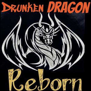 Drunken Dragon Reborn (Explicit)