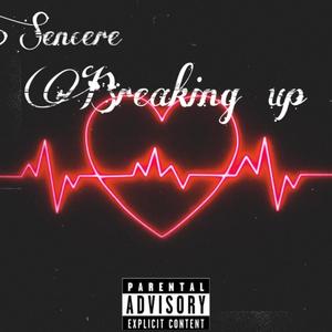 Breaking Up (Explicit)