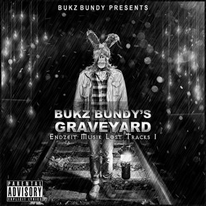 Bukz Bundy's Graveyard (Explicit)