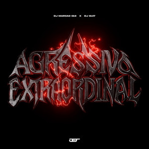 Agressivo Extraordinal (Explicit)