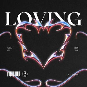 Loving (Explicit)