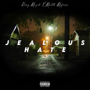 Jealous Hate (Explicit)