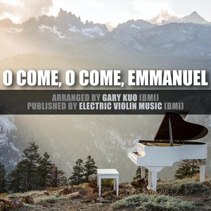 O Come, O Come, Emmanuel