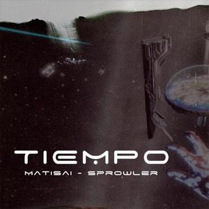 TIEMPO (feat. Sprowler) (Explicit)