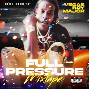 FULL PRESSURE MIXTAPE (Explicit)