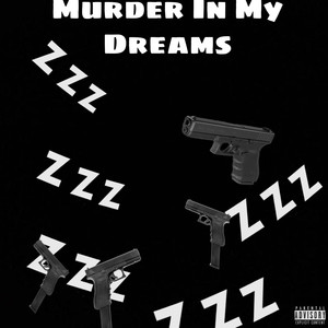 Murder In My Dreams (Explicit)