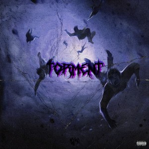 TORMENT (Explicit)