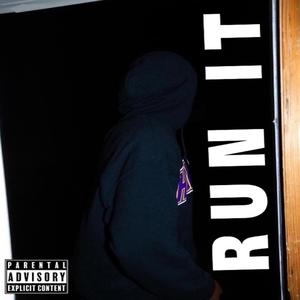 Run It (Explicit)