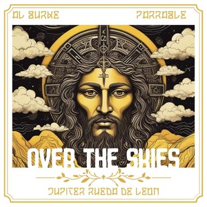 Over the Skies (Explicit)