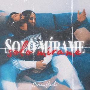 Solo mirame (Explicit)