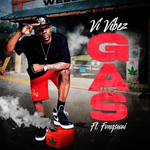 Gas (feat. Stupid Fungswai) [Explicit]